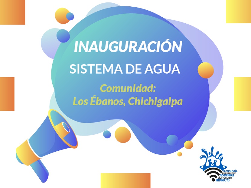 Inauguración del Sistema de Agua en Los Ébanos